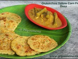 Gluten Free Yellow Corn Flour Dosa / Diet Friendly Recipe - 87 / #100dietrecipes