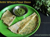 Methi Wheat Flour Dosa ( Instant ) / Diet Friendly Recipes - 16 / #100dietrecipes