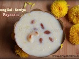Pasiparupu - Semiya Payasam / Moong dal - Vermicelli Payasam
