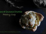 Peas & Sausage stuffed Pastry Cup