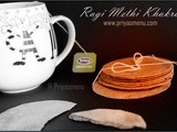 Ragi Methi Khakra / Diet Friendly Recipes - 24 /#100dietrecipes