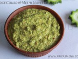 Ridge Gourd & Methi Leaves Chutney / Chutney Recipe - 62 / #100chutneys