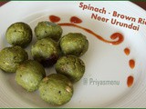 Spinach - Brown Rice Neer Urundai / Spinach - Brown Rice Balls / Diet Friendly Recipe - 28 / #100dietrecipes