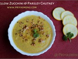 Yellow Zucchini & Parsley Chutney / Chutney Recipe - 39 / #100chutneys