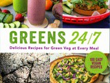 Greens 24/7: Delicious Recipes for Green Veg at Every Meal, Review and Giveaway
