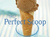 The Perfect Scoop by David Lebovitz