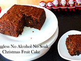 Eggless No Alcohol No Soak Christmas Fruit Cake | Easy Christmas Fruit