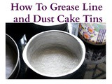How To Prepare Cake Tin For Baking Cakes – Baking Basics