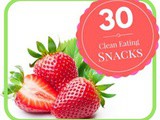 30 Clean Eating Snacks