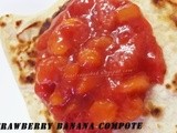 Strawberry -Banana Compote