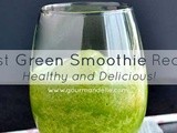 10 Best Green Smoothie Recipes! Healthy and Delicious