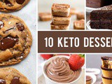 10 Best Keto Dessert Recipes You’ll Want To Devour