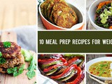 10 Best Meal Prep Recipes for Weight Loss