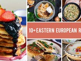 10+ Eastern European Recipes To Inspire You