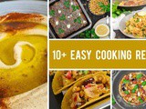 10+ Easy Cooking Recipes That Will Become Your Favorite