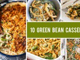 10 Green Bean Casserole Recipes That Are Definitely not Boring