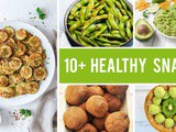 10+ Healthy Snacks You Can Make in Under 10 Minutes