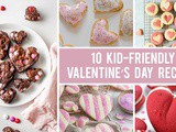 10 Kid-friendly Valentine’s Day Recipes – Heart-shaped Desserts and Sweets