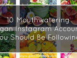 10 Mouthwatering Vegan Instagram Accounts You Should Be Following
