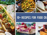 10+ Perfect Recipes to Satisfy Your Food Cravings