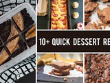10+ Quick Dessert Recipes for When You Crave Something Sweet