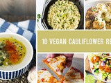 10 Vegan Cauliflower Recipes That Are Low Carb and Incredibly Creative