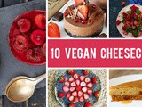 10 Vegan Cheesecake Recipes To Make If You Want To Enjoy a Light Dessert