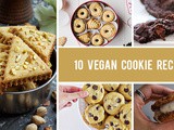 10 Vegan Cookie Recipes That You'll Want To Bake Again and Again