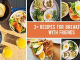 3+ Impressive Easy Recipes for Breakfast with Friends