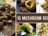 How To Cook Mushrooms – 10 Innovative Mushroom Recipes You’ll Love