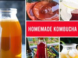 Is Kombucha Good for You? Your Ultimate Guide to Homemade Kombucha