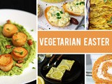 Vegetarian Easter Menu – All Your Guests Will Love It