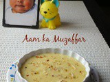 Celebrating 2nd Blogoversary with my lil princess and a special recipe of Aam ka Muzaffar to share