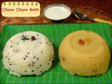 Chow Chow Bath | Upma, Sheera and Chutney