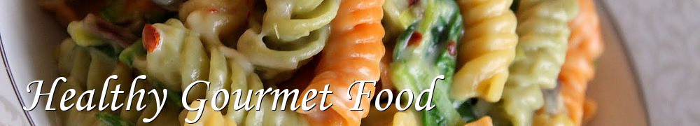 Very Good Recipes - Healthy Gourmet Food
