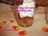 Candy Corn with a Healthy twist