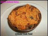 Carrot Gulkand( Rose Petals)  Halwa - No sugar