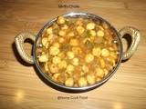 Methi Chole  | Chickpeas and Fenugreek leaves curry