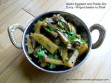 Sliced Eggplant and Potato Dry Curry - Ringna batata nu Shak