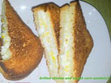 Grilled cheese and sweet corn sandwich