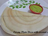 Crispy Plain Dosa with Coconut Chutney
