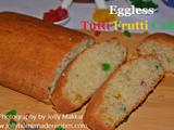 Eggless Tutti Frutti Cake Recipe, How to make Eggless Tutti Frutti Cake | Semolina Cake