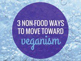 3 Ways To Move Toward Veganism