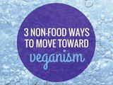 3 Ways To Move Toward Veganism