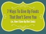 Giving Up Foods (or, how to stop drinking soda)