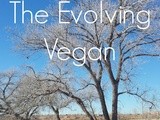 The Evolving Vegan: How To Tweak Your Lifestyle