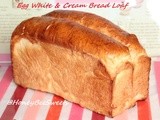 Egg white & Cream Bread Loaf (蛋白醇奶土司)