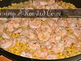 Shrimp & Oven Roasted Corn