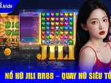 Nổ Hũ Jili RR88 – Quay Hũ Siêu Tốc, Trúng Thưởng Ngay