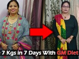 Free gm Diet Plan “Lose 7kgs in Just 7 Days”